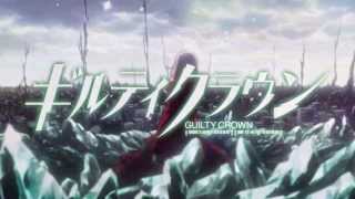 Guilty Crown opening 2 HD full