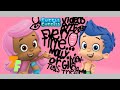 Bubble Guppies Video ZF Every Time Molly Or Gil Tells The Viewer To Come Zosia Foggy