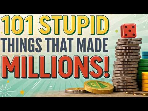 101 Dumbest Ideas That Accidentally Made People Filthy Rich!