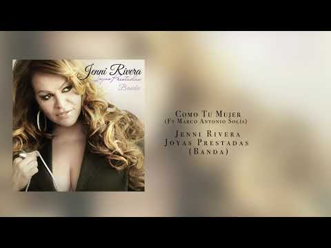 Jenni Rivera-Como Tu Mujer (Joyas Prestadas-Banda)