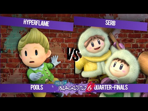 Blacklisted 6 Pools - HyperFlame (Lucas) vs Serb (Ice Climbers)