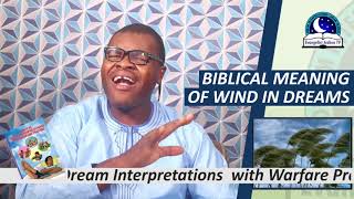 BIBLICAL MEANING OF WIND IN DREAMS - Dream Of Wind