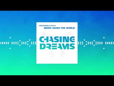 Fros7novA & Lyd14 - Music Saves The World