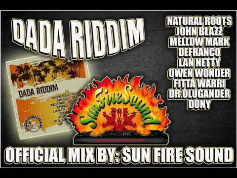 DADA RIDDIM (MIXED BY SUN FIRE SOUND) 2015