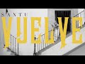 VUELVE - SANTU (VIDEO OFICIAL)