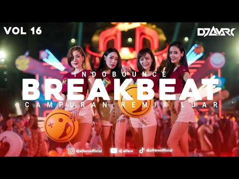 BREAKBEAT CAMPURAN FULL BASS REMIX BY DJ VARO VOL 16