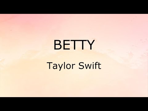 Betty (Lyrics) - Taylor Swift