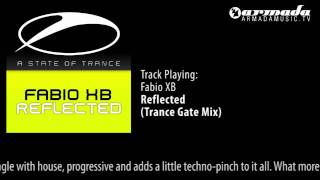 Fabio XB - Reflected (Trance Gate Remix)