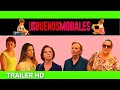 LOS BUENOS MODALES 2023 Trailer Español COMEDIA INMA CUESTA CARMEN MAURA NEUS SANZ MARTA DIAZ