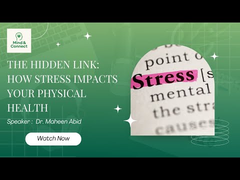 The Hidden Link: How Stress Impacts Your Physical Health