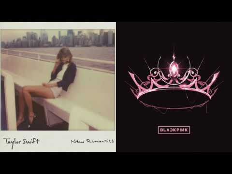 New Romantics x Lovesick Girls (MASHUP)