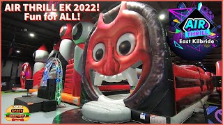 Air Thrill East Kilbride 2022 - Fun For ALL Ages!