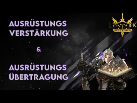 [Lost Ark Guide] Ausrüstung Verstärken + Übertragung - Deutsch (Februar 2022)