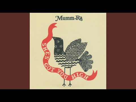 She's Got You High - Mumm-ra