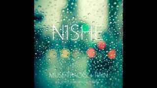 NISHE ( BONUS TRACK ) | MUSE TRACKS + RAIN |