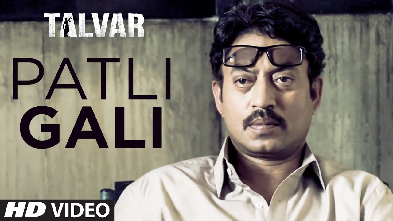 Patli Gali Aana Lyrics | Talvar | Sukhwinder Singh | Vishal Bhardwaj