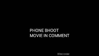 DOWNLOAD PHONE BHOOT IN 480p