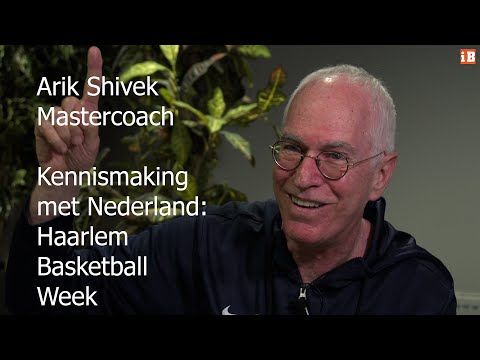 Arik Shivek about the Haarlem Basketball Week (HBW) and its impact on his career