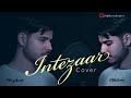 Intezaar Cover AsifHussainSongsCover Intezaar Mithoon Arijitsingh