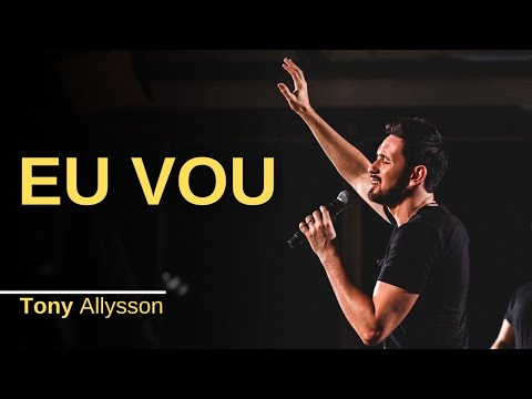 EU VOU - TONY ALLYSSON - LIVE SESSION