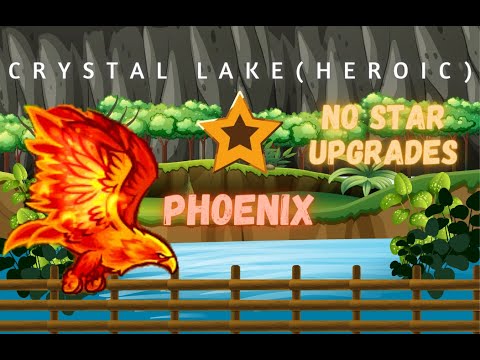 (HARD) No Stars/No Spells/No Instakill - Crystal Lake Heroic - Phoenix - Impossible Difficulty