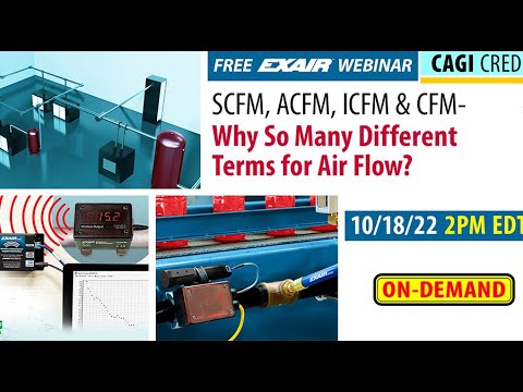 Webinar: SCFM, ACFM, ICFM, CFM... Why So Many Airfllows?