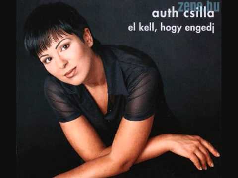 Auth Csilla - El kell hogy engedj