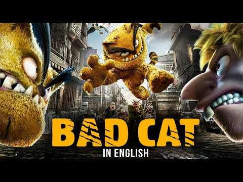 BAD CAT - Hollywood Action Adventure English Movie | Free Animated Action Comedy Movie In English