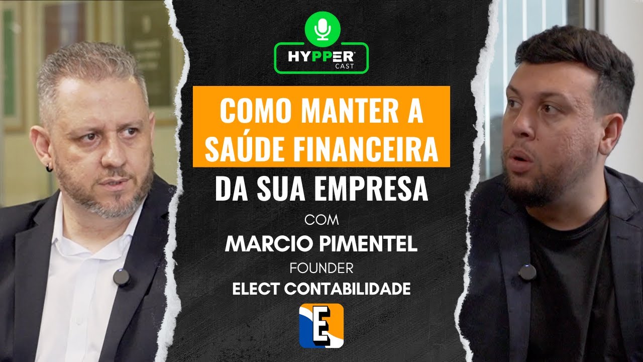 HYPPER CAST #6 - Marcio Pimentel Founder Elect Contabilidade