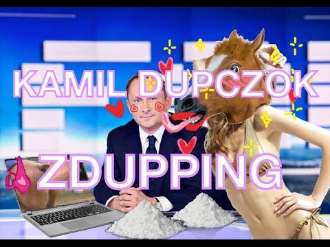 Kamil "Dupczok" ...