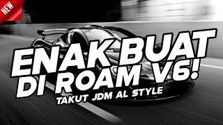 Download lagu [JDM AL STYLE] DJ TAKUT - AKU TAKUT KAMU PERGI KAMU HILANG JDM AL STYLE VIRAL FYP TIKTOK 2023!! mp3