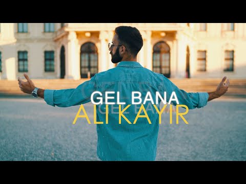 ALI KAYIR - Gel Bana