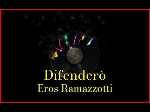 Eros Ramazzotti - Difenderò (Lyrics) Karaoke