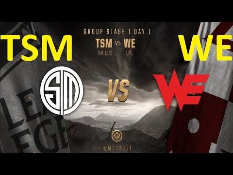 TSM vs WE Game 6 Highlights MSI 2017 Group Stage Day 1