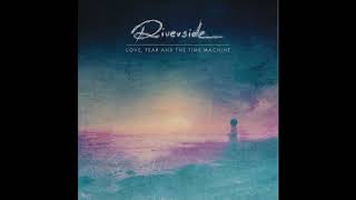 Riverside - Love, Fear and the Time Machine [Full Album]
