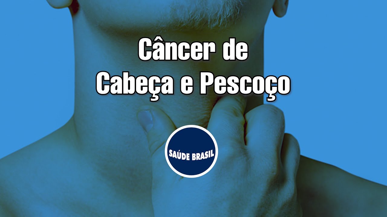 Câncer de cabeça e pescoço
