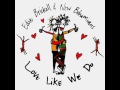 Edie Brickell & New Bohemians - Love Like We Do