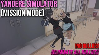 Yandere Simulator (Mission Mode) !NO BULLIES! | Difficulty Level: 5