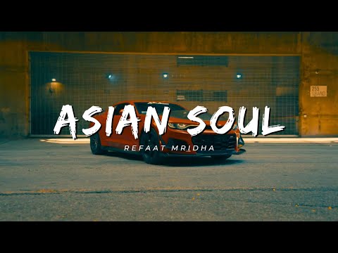 Refaat Mridha - Asian Soul (Official Music).