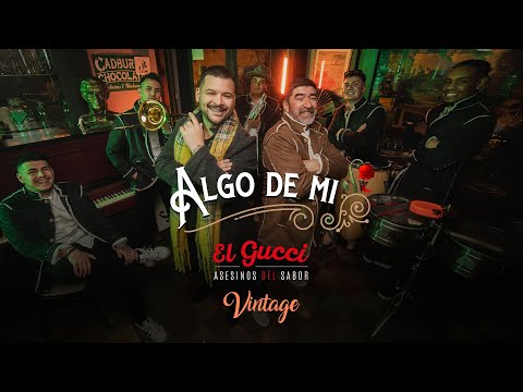 El Gucci - Algo de mi ft. Lalo Torres