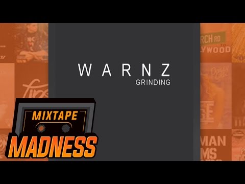 Warnz - Grinding @WarnzMusic prod. @Glitch_Producer | @MixtapeMadness