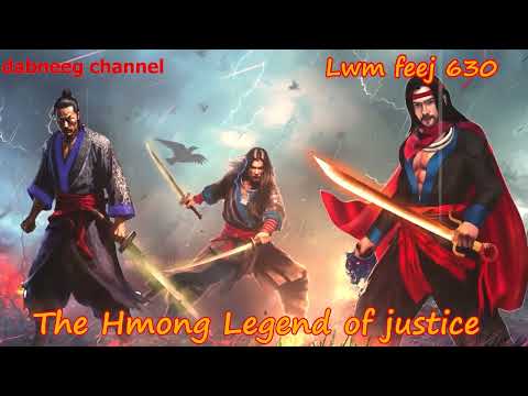 Lwm feej tub nab dub The shaman Part 630 - Yawg Choj Keeb Vs Fab Nywj - Swordsman of Justice story