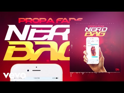 Propa Fade - Nerd Bag (Official Audio)