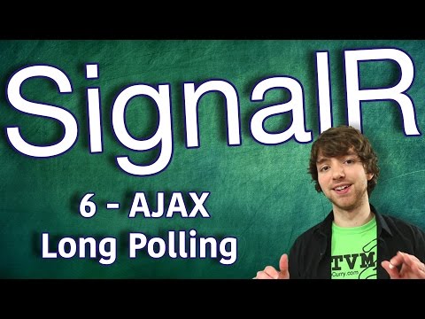 SignalR Tutorial 6 Intro to AJAX Long Polling