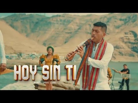 Expresión Inka - HOY SIN TI (Video Oficial)