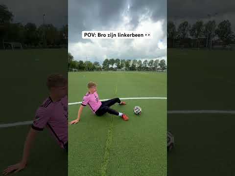 POV: Bro zijn linkerbeen