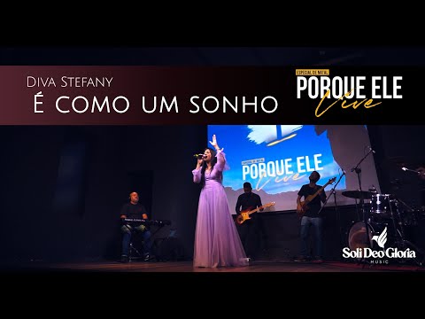 É como um Sonho - Diva Stefany: Porque ele vive [Official Music]
