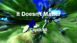 It Doesn't Matter - Crush 40