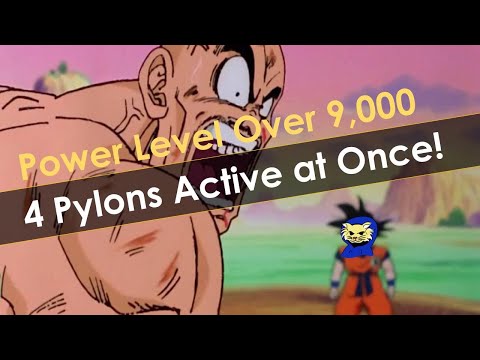Power Level Over 9,000 with 4 Pylons Active at Once!