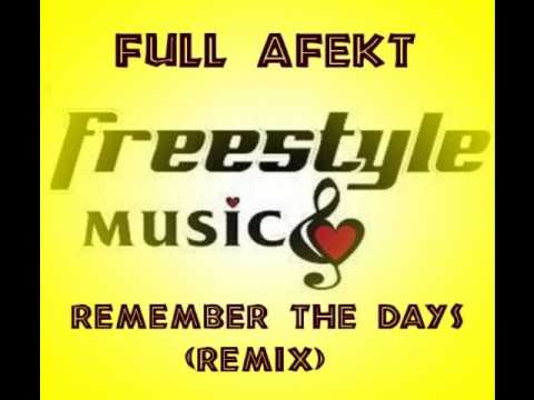 Full Afekt - Remember The Days   (Remix).